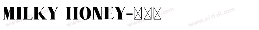 Milky Honey字体转换